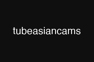 tubeasiancams
