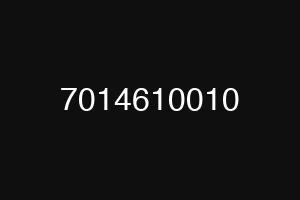 7014610010