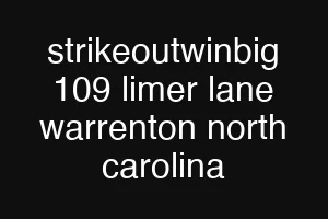 strikeoutwinbig 109 limer lane warrenton north carolina